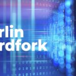 Berlin Hard Fork Launched on the Ethereum Blockchain